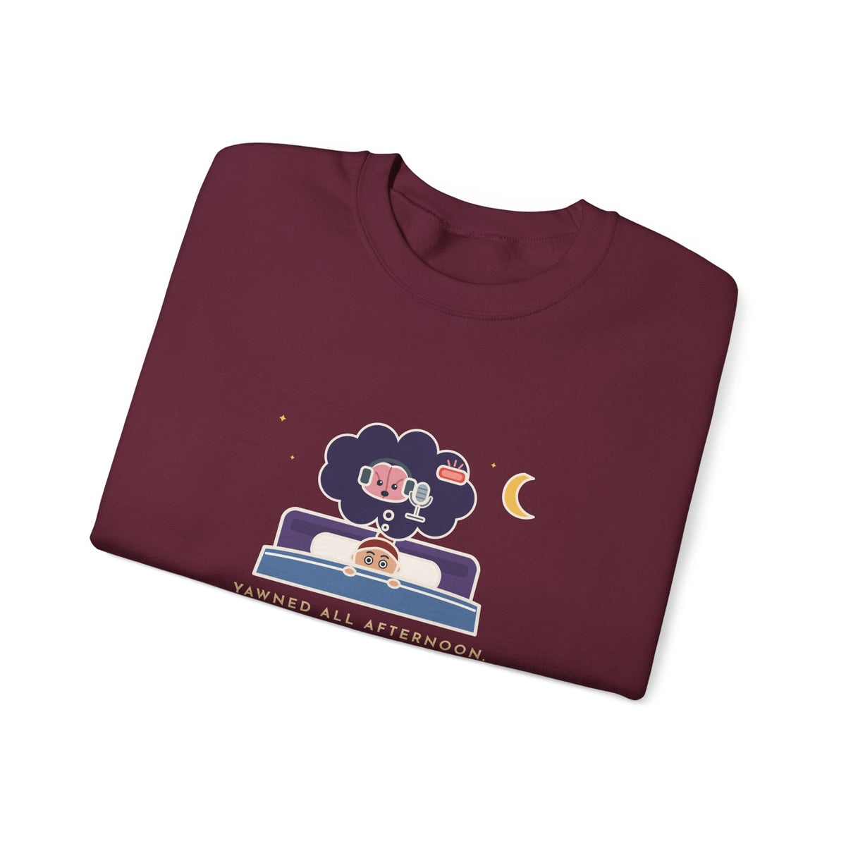 Funny Night Owl Crewneck Sweatshirt - My Brain Starts a Podcast at Bedtime