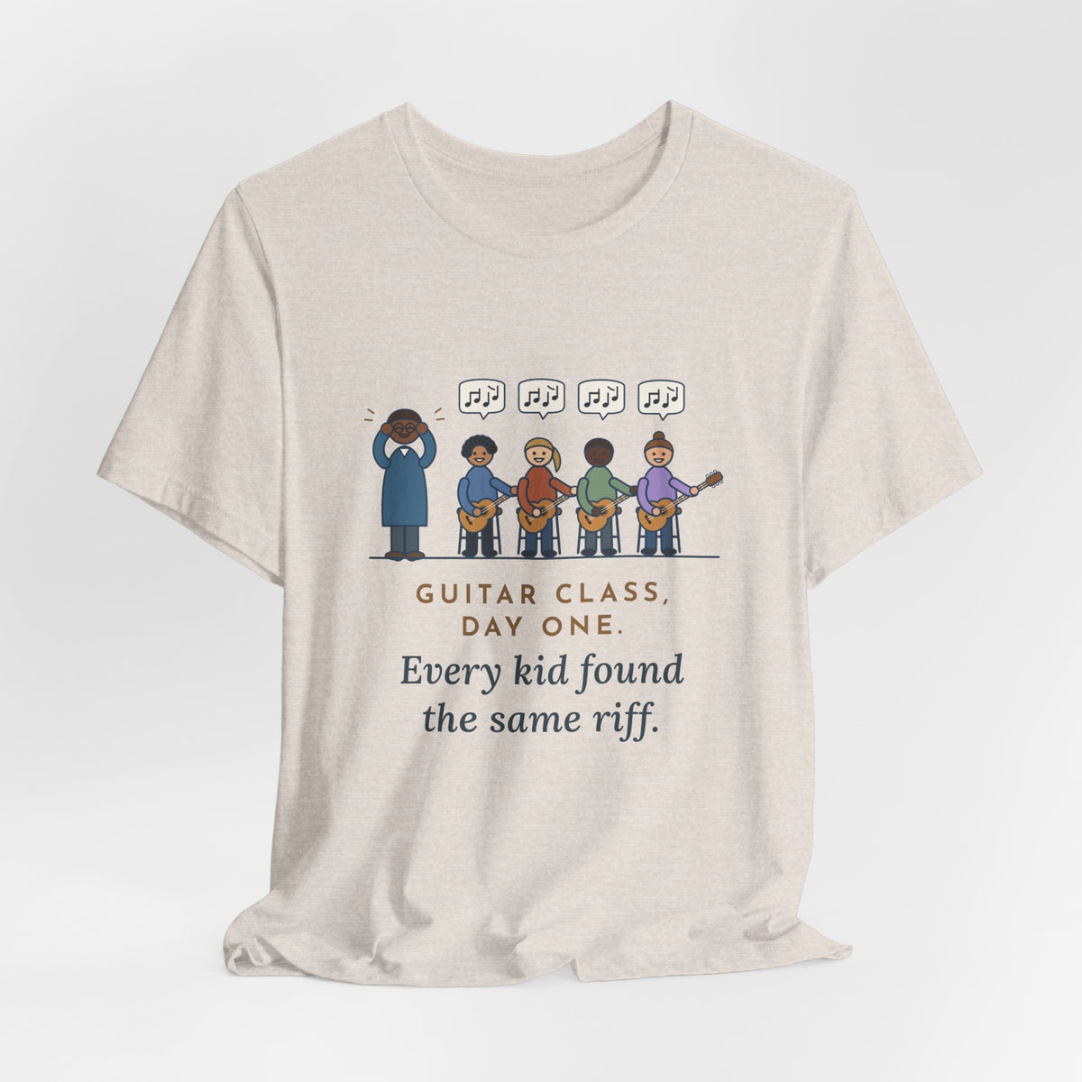 Guitar Class Teacher T-Shirt - Day One, Every Kid Found the Same Riff Funny Music Teacher Tee
