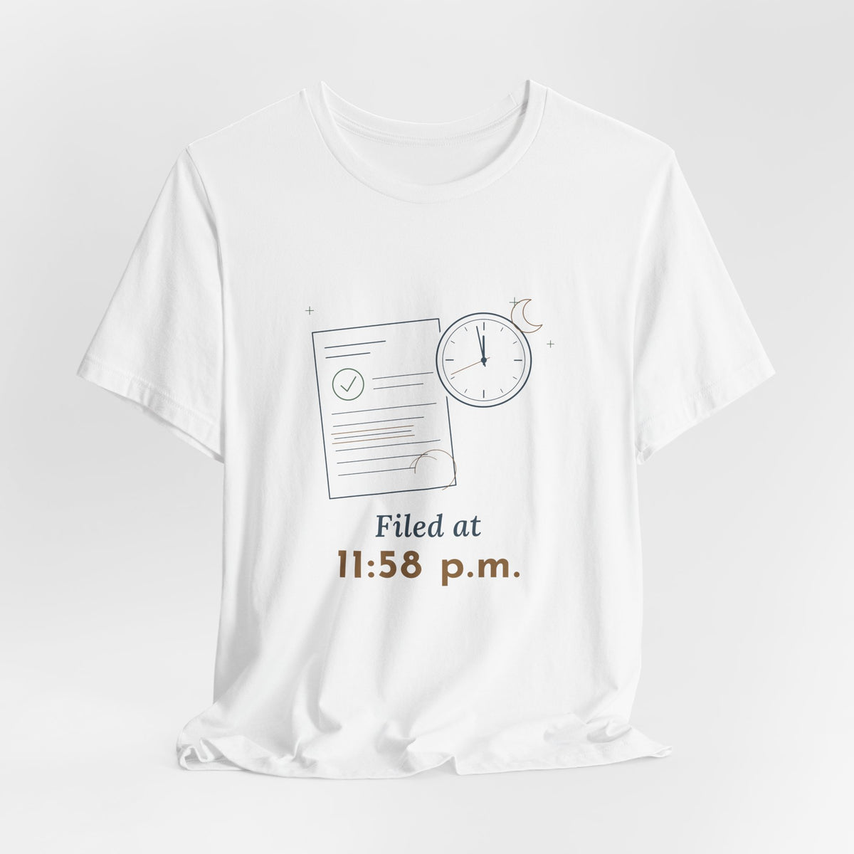 Paralegal T-Shirt - Filed at 11:58 p.m. Funny Deadline Legal Assistant Tee