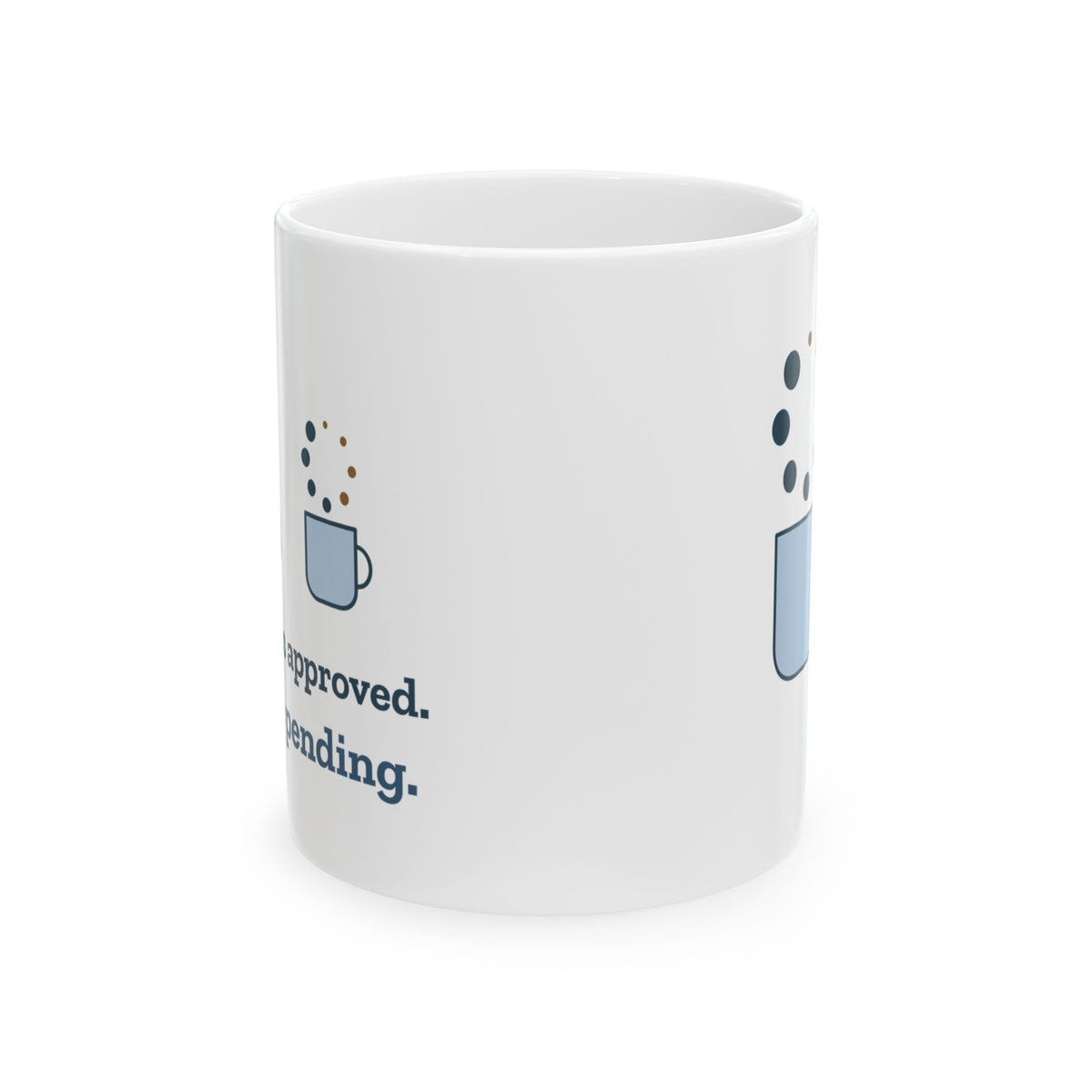 Teacher Coffee Mug - Hall Pass Approved, Coffee Pending Funny Teacher Gift Mug