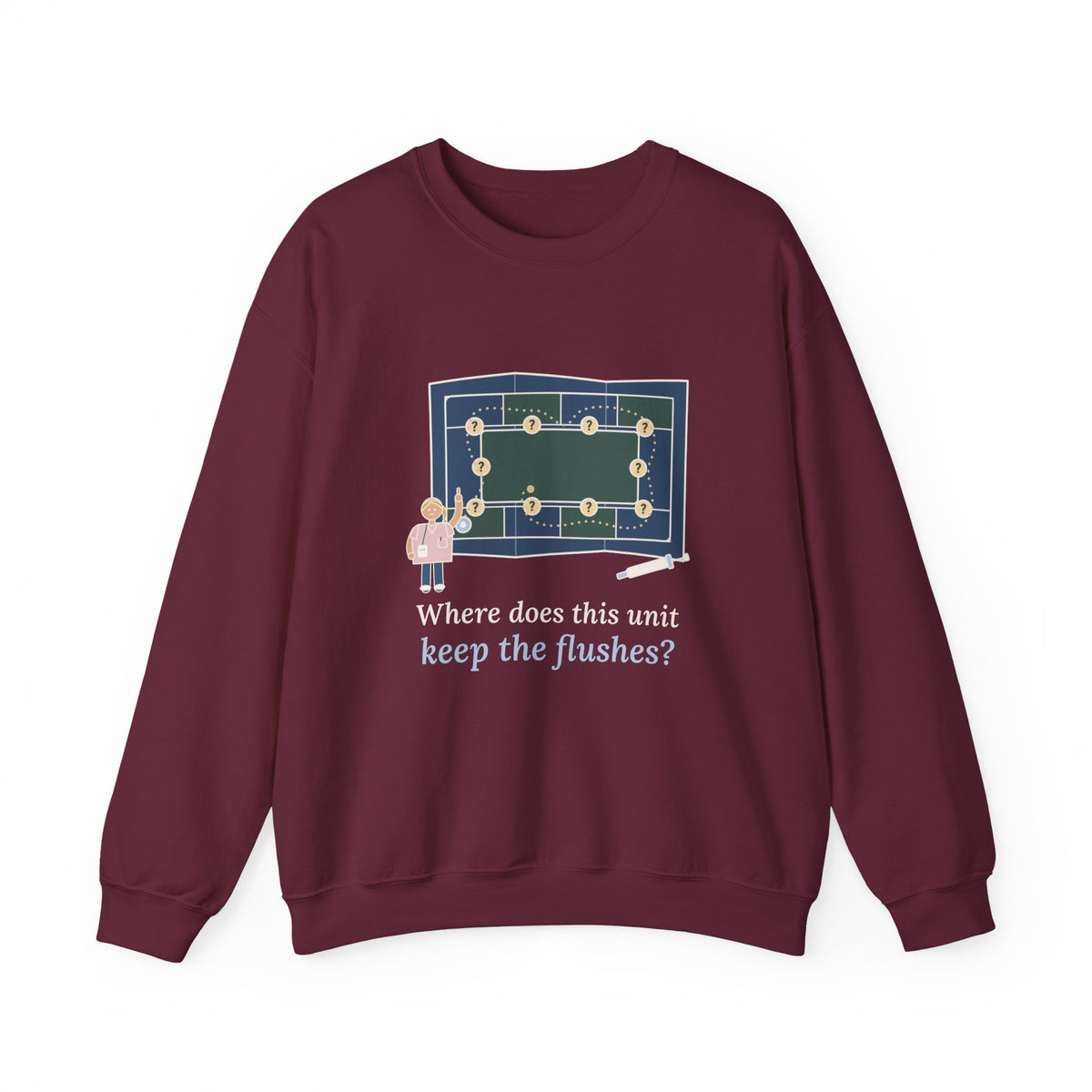 Float Pool Nurse Crewneck Sweatshirt - Where Does This Unit Keep the Flushes?