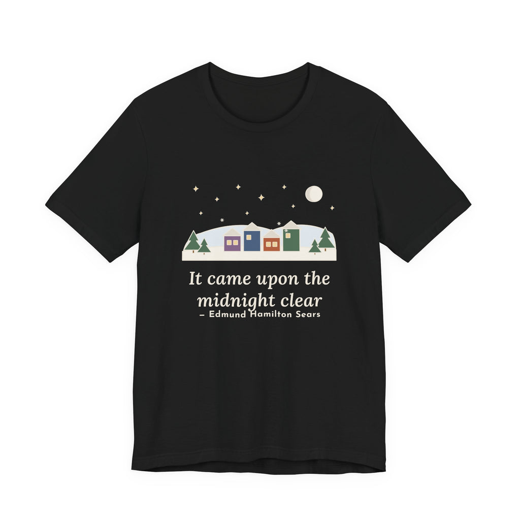 Sears Quote T-Shirt, It Came Upon the Midnight Clear, Christmas Clear Midnight Tee