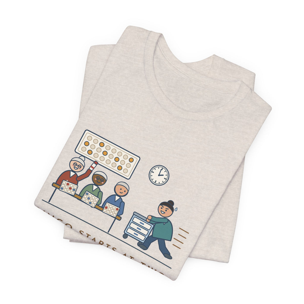 Assisted Living Nurse T-Shirt - Bingo Starts at Two. Med Pass Ends at One Fifty-Nine.