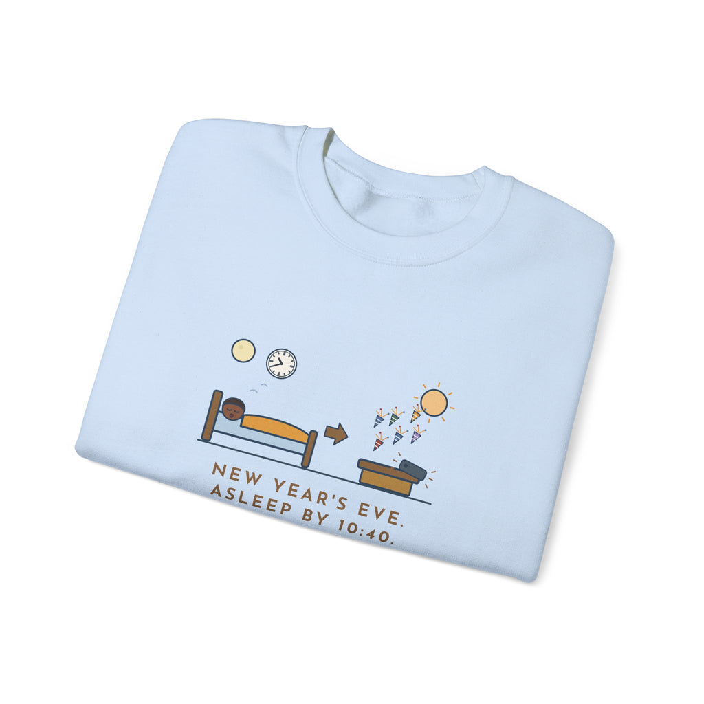 Funny New Year's Eve Crewneck Sweatshirt - Slept Through It, Forty Texts by Morning