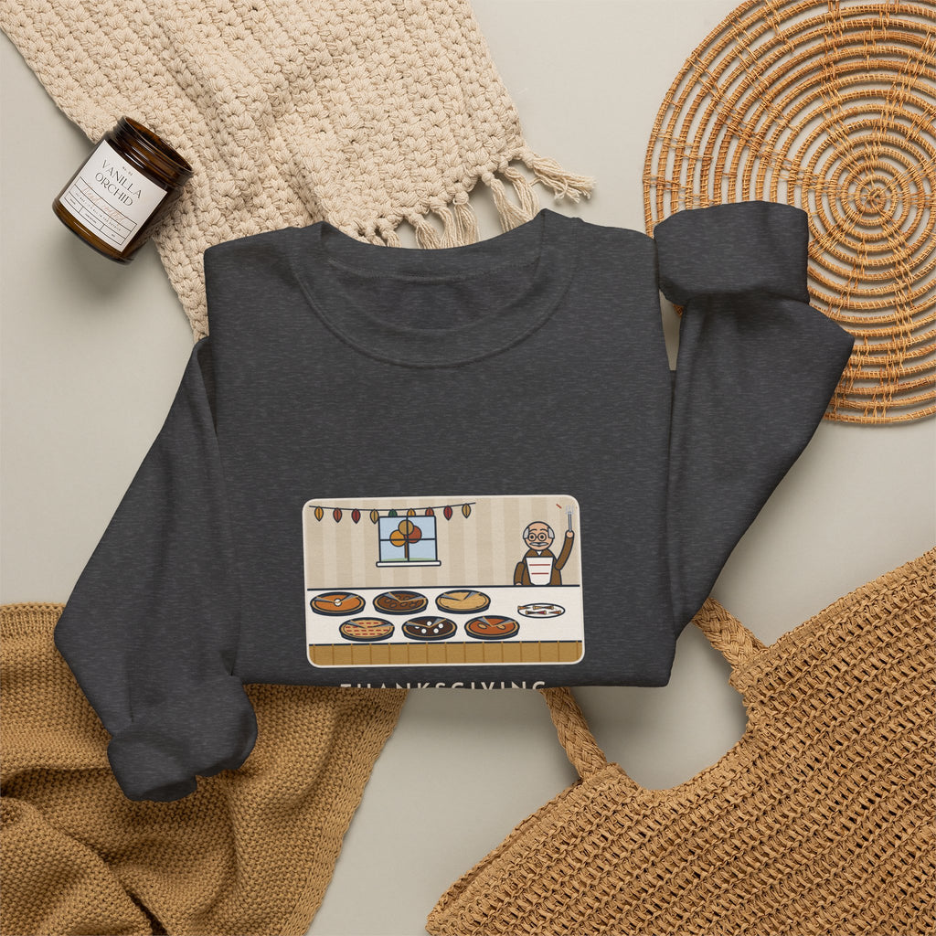Thanksgiving Sweatshirt, Nine People, Six Pies, Grandpa Tried a Sliver of Every One Twice, Funny Pie Table Crewneck