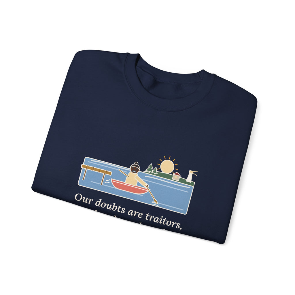Our Doubts Are Traitors Sweatshirt, Literary Shakespeare Quote Crewneck with Dawn Rowboat