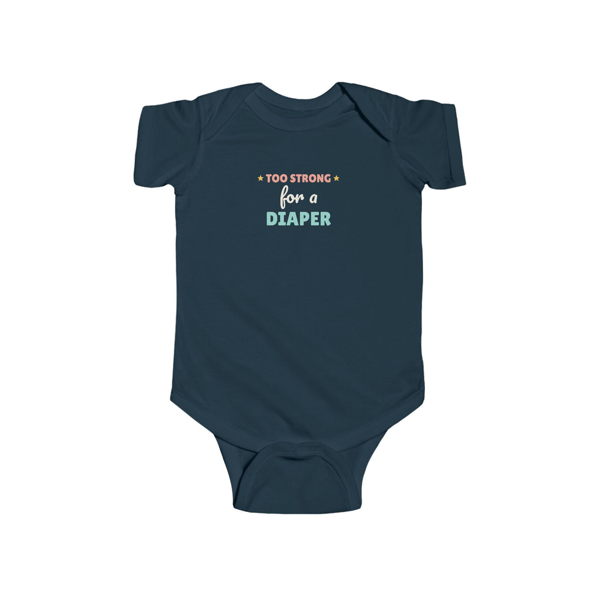Too Strong for a Diaper Baby Bodysuit, Funny Newborn Outfit