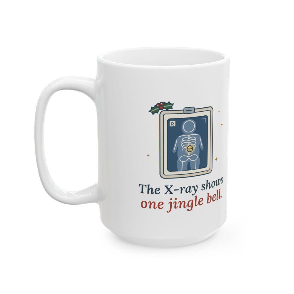 Large 15oz Peds ER Holiday Mug - The X-Ray Shows One Jingle Bell. Radiology Tech Gift