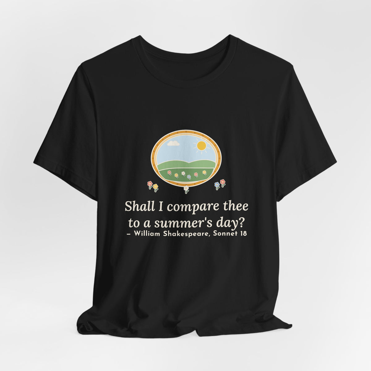 Shakespeare Quote T-Shirt, Shall I Compare Thee to a Summer's Day, Love Framed Meadow Tee