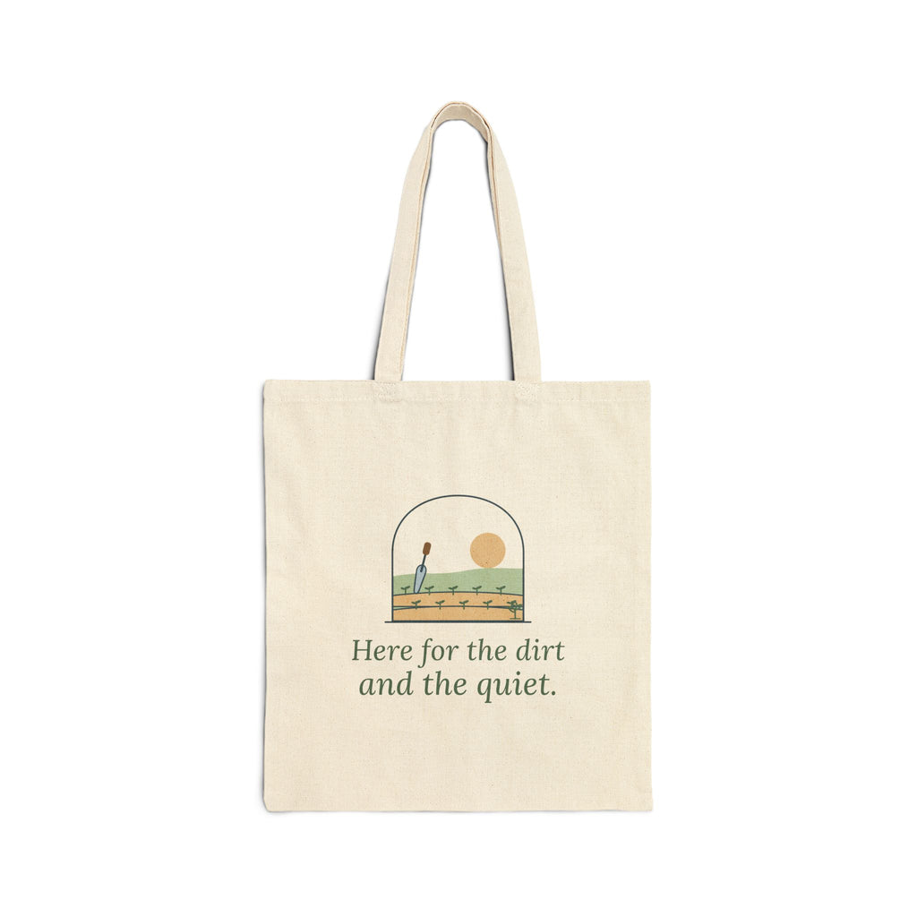 Gardening Tote Bag - Here for the Dirt and the Quiet. Garden Center and Seed Swap Tote