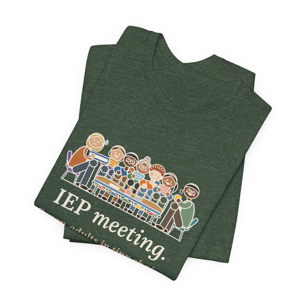 Special Education Teacher T-Shirt - IEP Meeting. Seven Adults in Tiny Chairs.