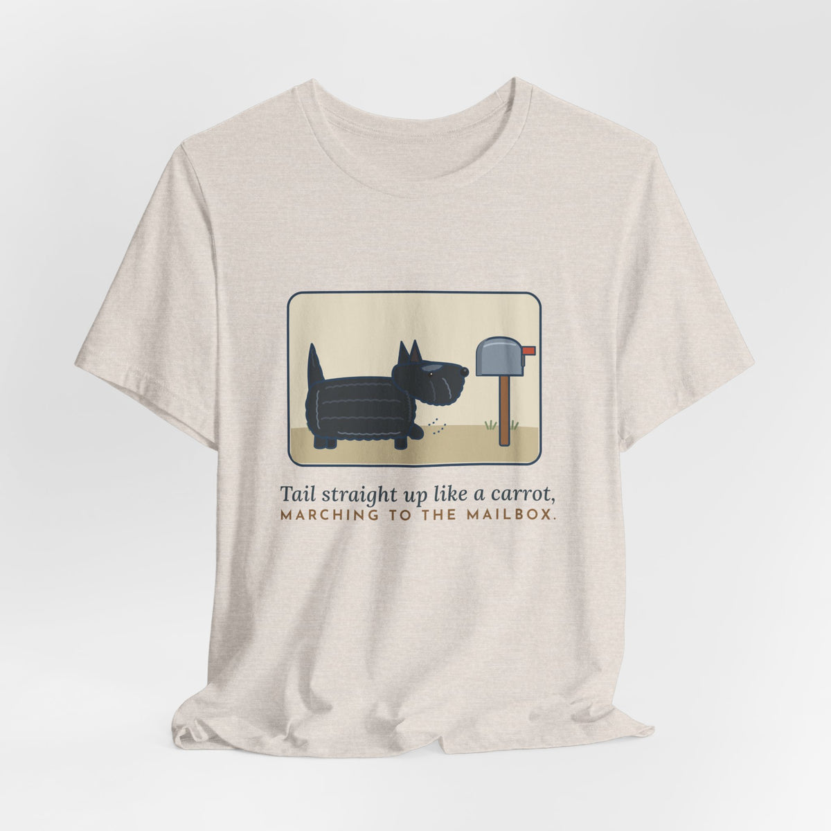 Scottish Terrier T-Shirt - Tail Straight Up Like a Carrot, Marching to the Mailbox Scottie Tee
