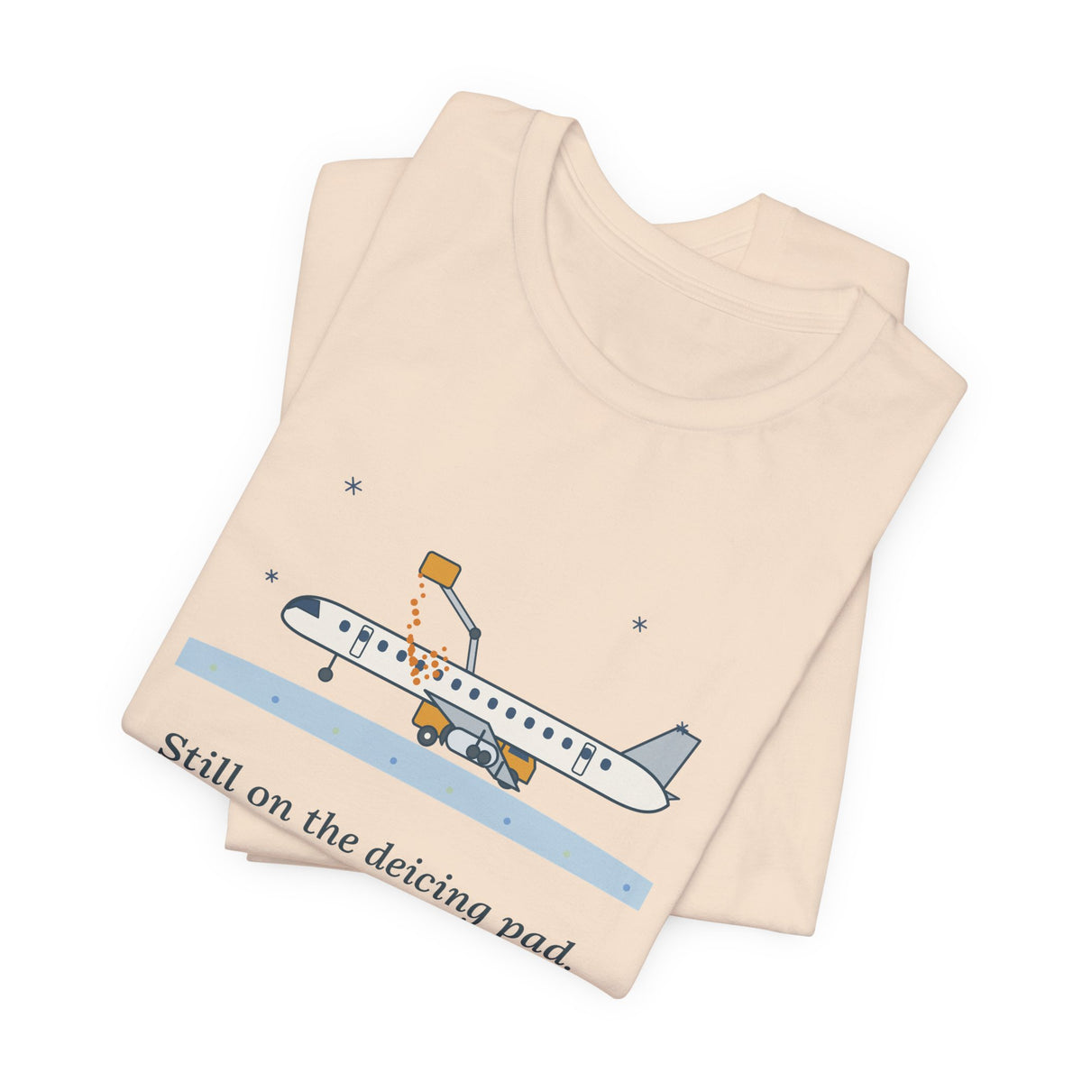 Holiday Travel T-Shirt - Still on the Deicing Pad Funny Winter Air Travel Tee
