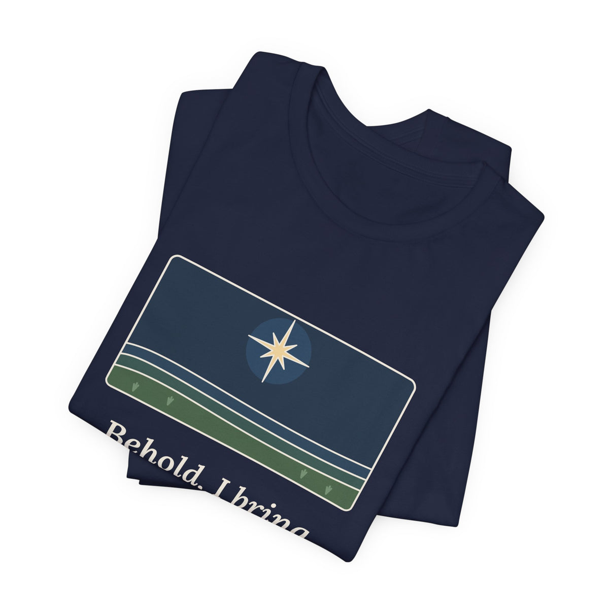Luke 2:10 Quote T-Shirt, Good Tidings of Great Joy, Christmas Star over Field Tee
