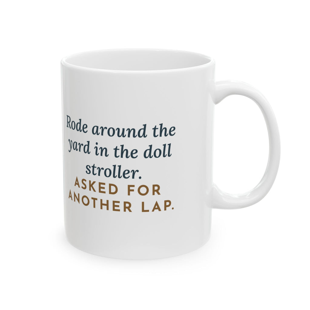 Australian Mist Cat Coffee Mug 11oz - Rode in the Doll Stroller, Asked for Another Lap