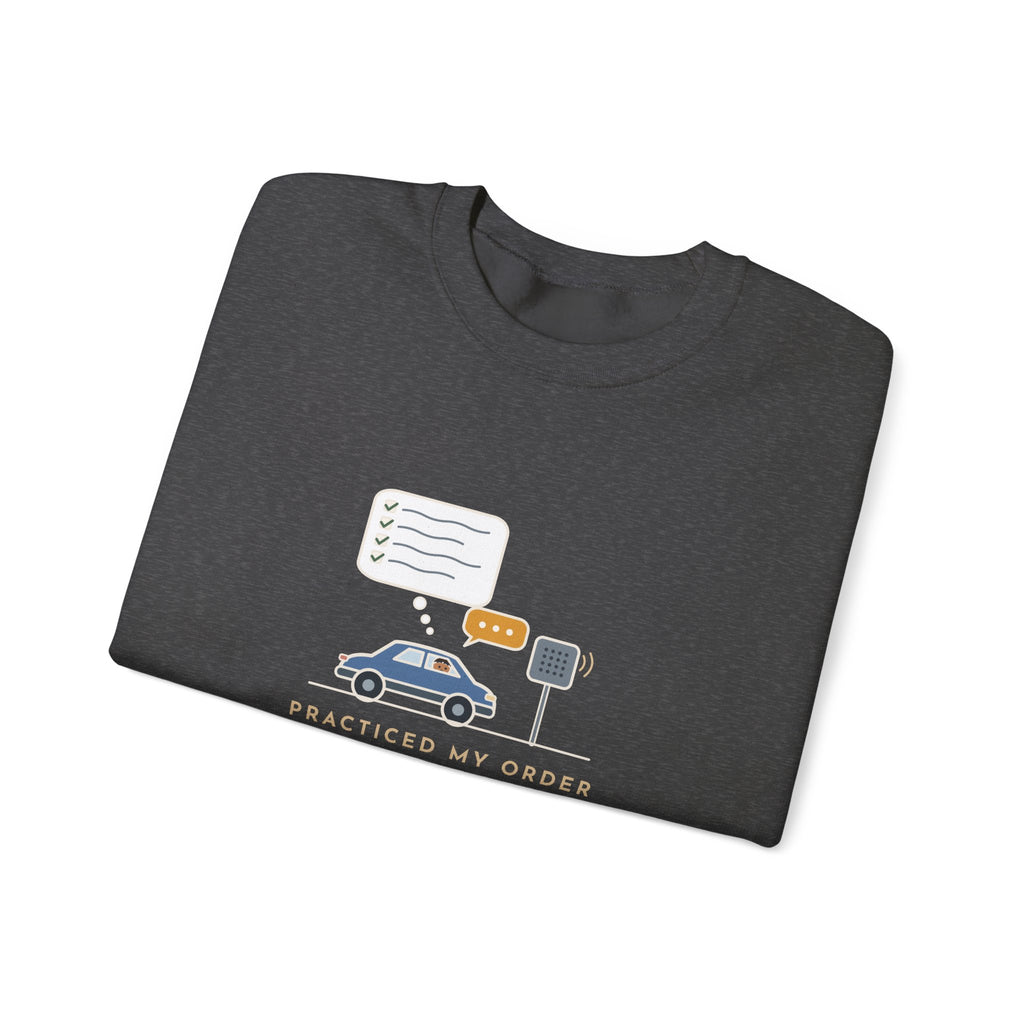Funny Introvert Crewneck Sweatshirt - Rehearsed the Drive-Thru Order, Said Um