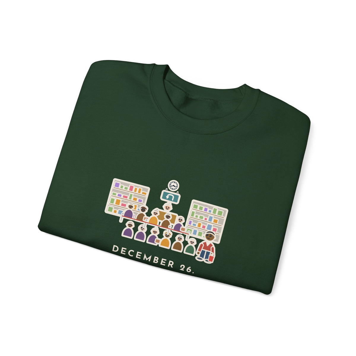 Return Line Sweatshirt, December 26, Stood in Line Longer Than I Spent Shopping, Funny Returns Desk Crewneck