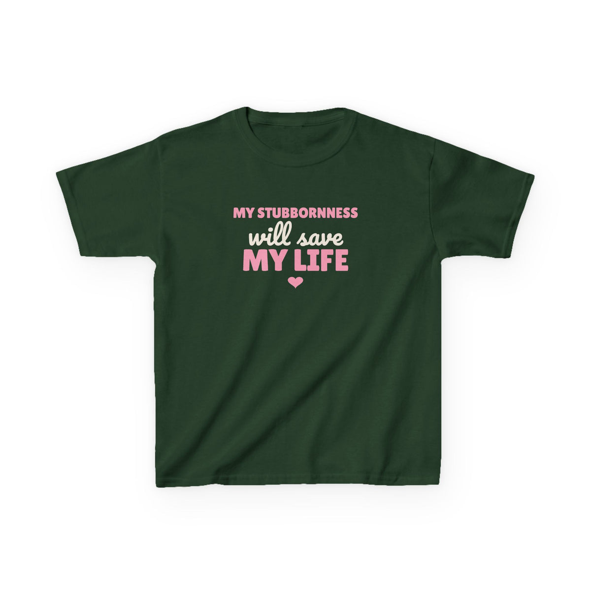 My Stubbornness Will Save My Life Youth T-Shirt, Strong Willed Kids Tee