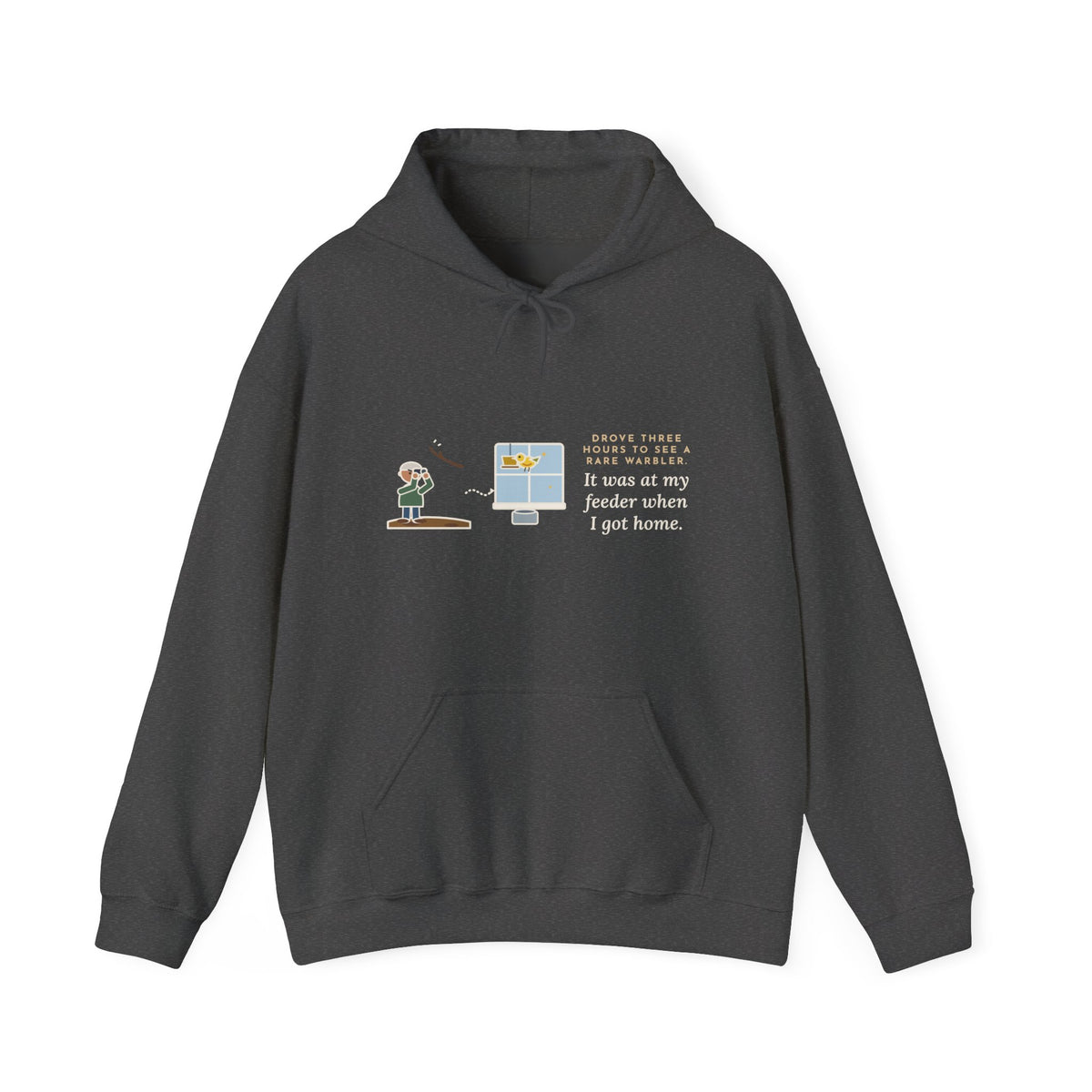 Funny Birding Hoodie - Three-Hour Drive, Empty Branch, Warbler at Home