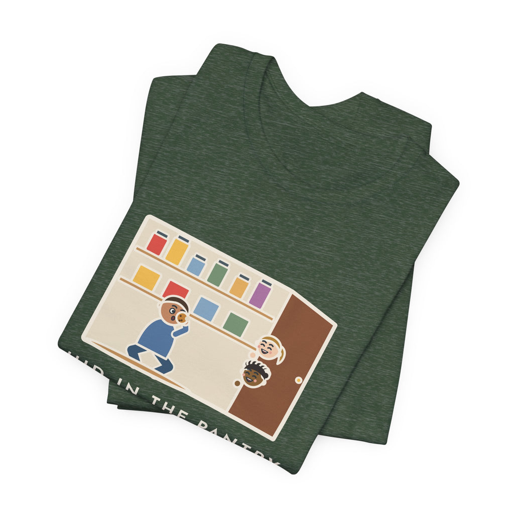 Funny Parent T-Shirt, Hid in the Pantry with a Cookie, Found by Two Kids in Under a Minute, Pantry Hideout Tee