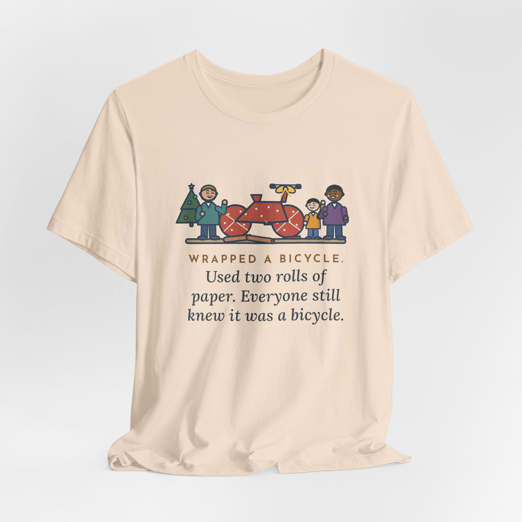 Funny Christmas Gift T-Shirt, Wrapped a Bicycle with Two Rolls of Paper, Everyone Still Knew, Christmas Morning Tee