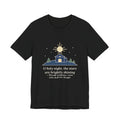 Cappeau Quote T-Shirt, The Stars Are Brightly Shining, Christmas Star over Stable Tee
