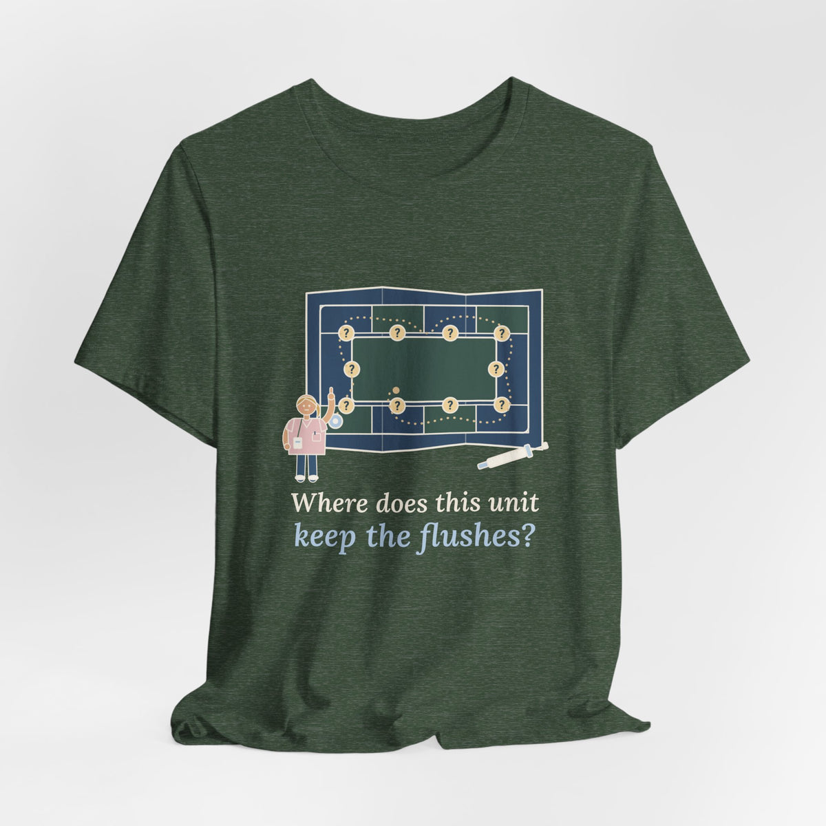Float Nurse T-Shirt - Where Does This Unit Keep the Flushes? Float Pool Tee