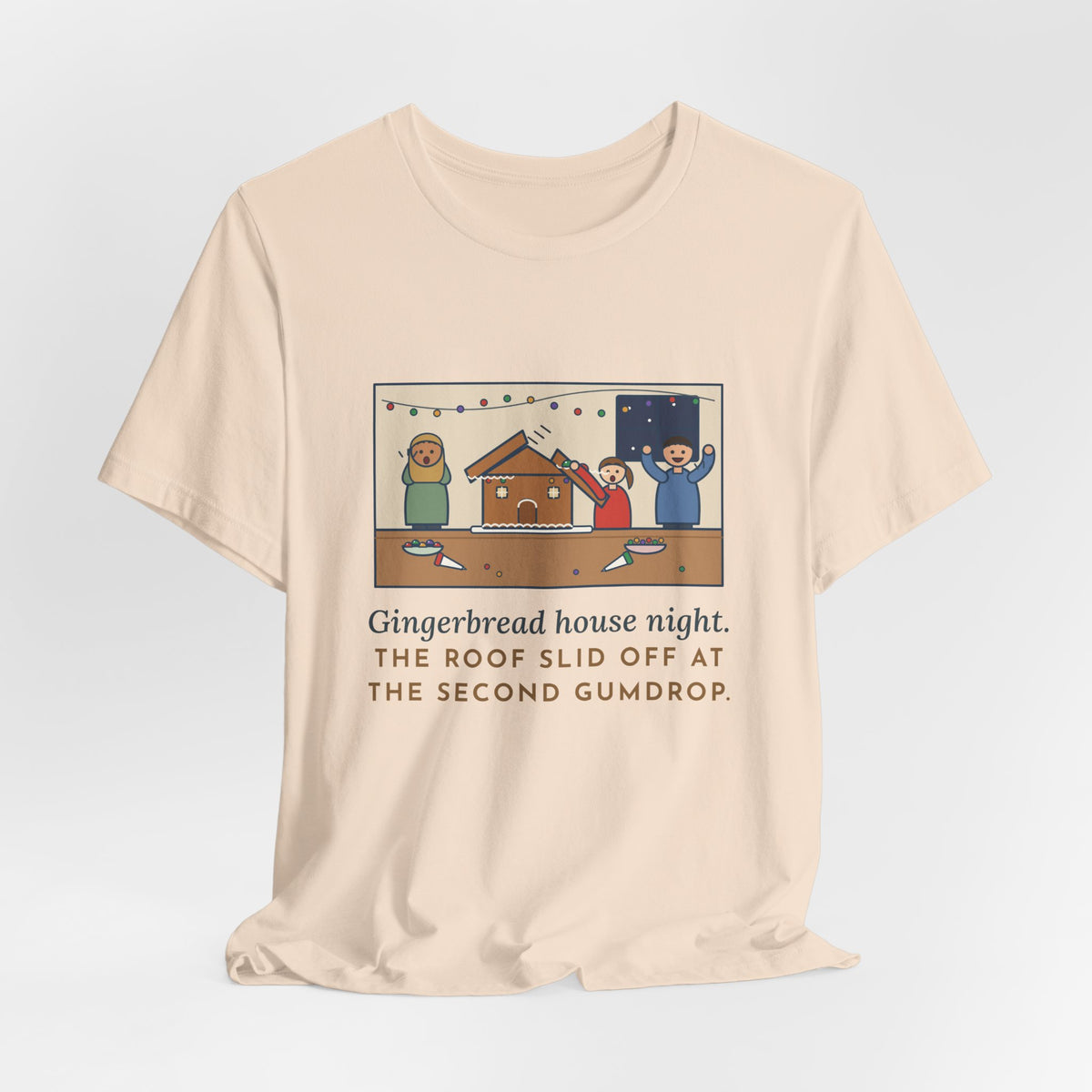 Funny Gingerbread House T-Shirt, The Roof Slid Off at the Second Gumdrop, Holiday Baking Night Tee