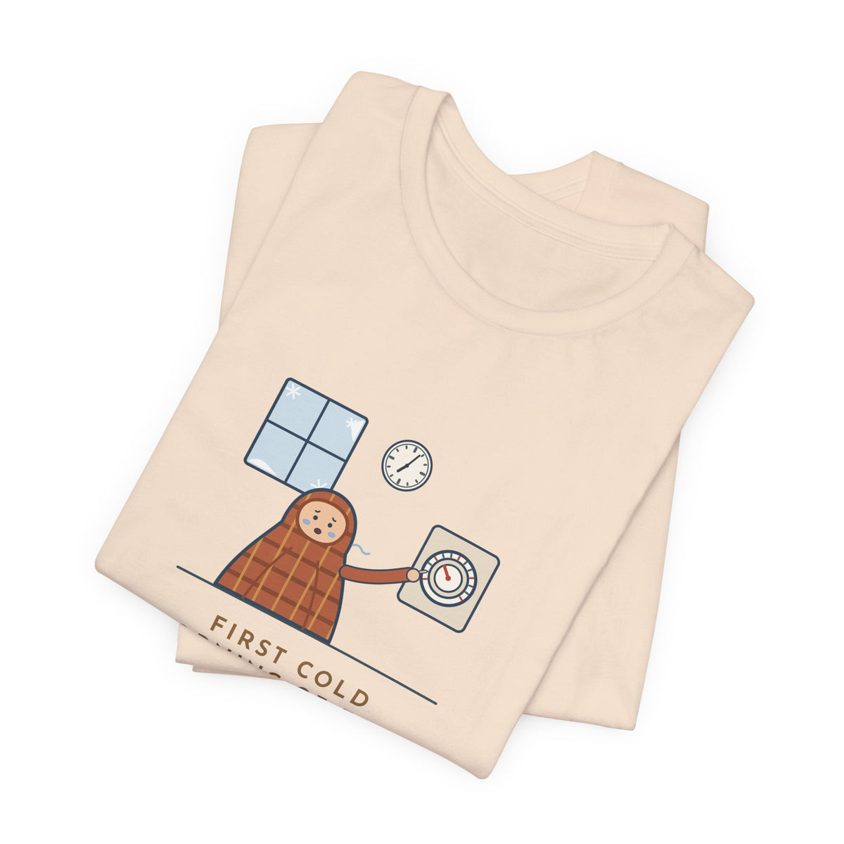 Funny First Cold Morning of Fall T-Shirt - Lasted Until 7:04 Before Touching the Thermostat