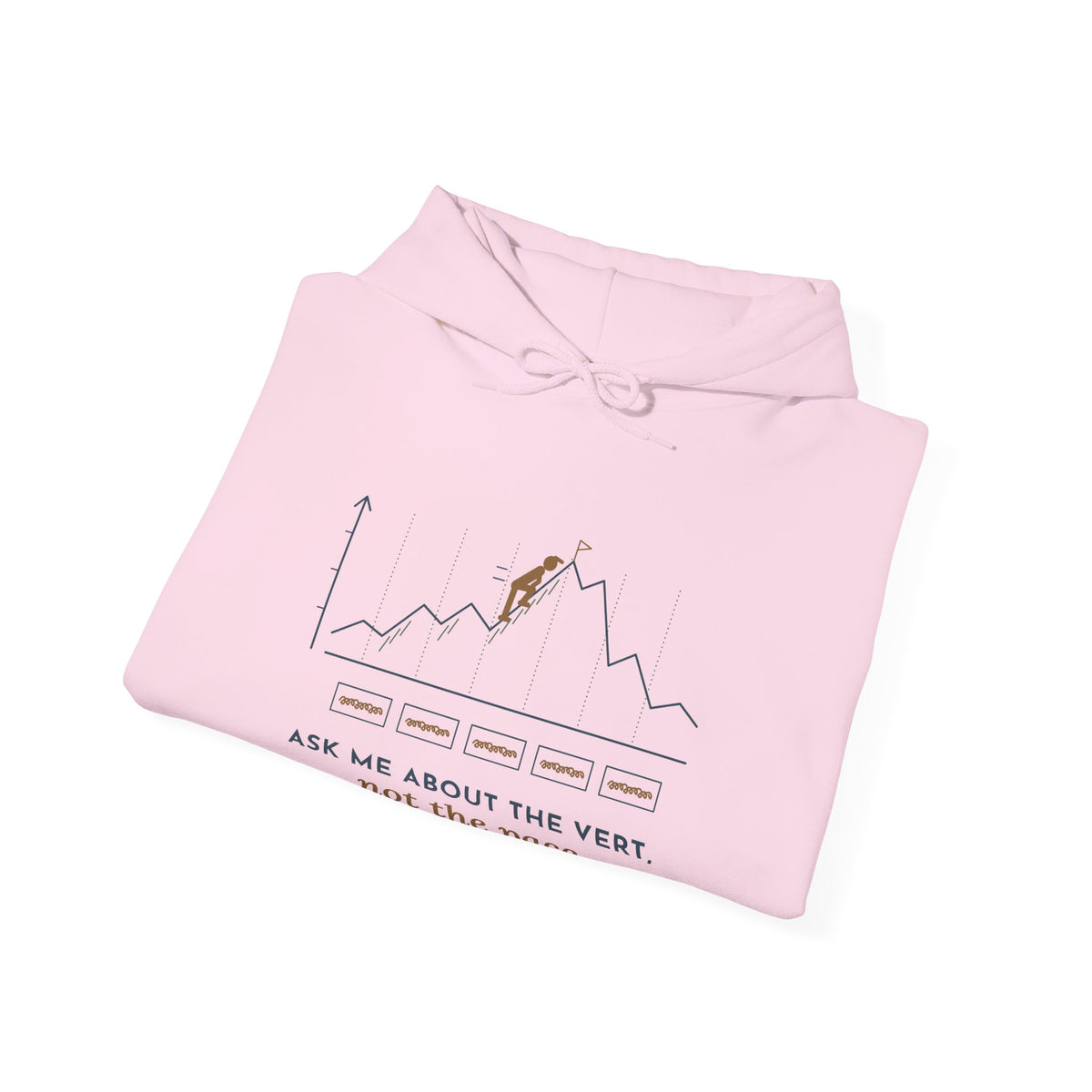 Trail Running Hoodie - Ask Me About the Vert, Not the Pace Ultra Runner Hooded Sweatshirt