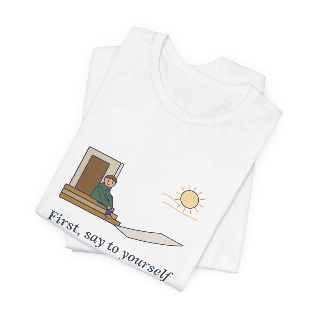 Epictetus Quote T-Shirt, First, Say to Yourself What You Would Be, Stoic Porch Runner Tee