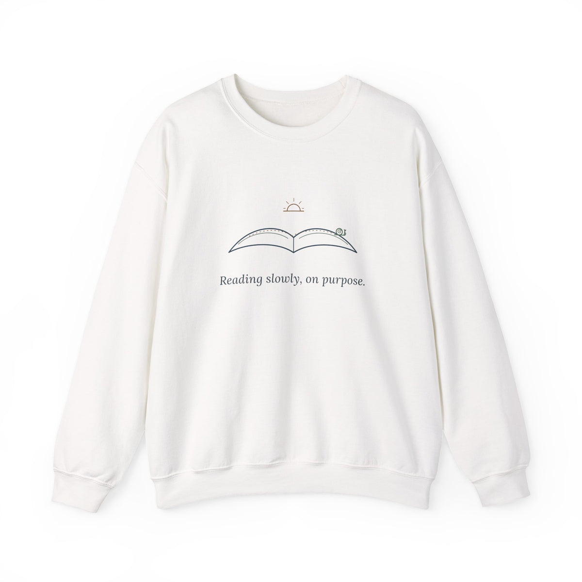 Bookish Crewneck Sweatshirt for Book Lovers - Reading Slowly, On Purpose