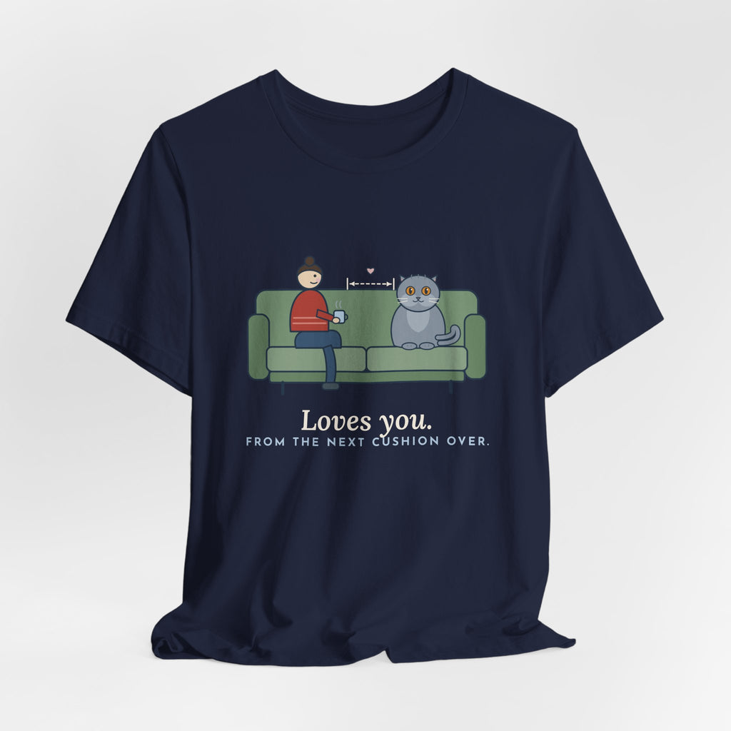 British Shorthair T-Shirt - Loves You. From the Next Cushion Over. Cat Lover Tee
