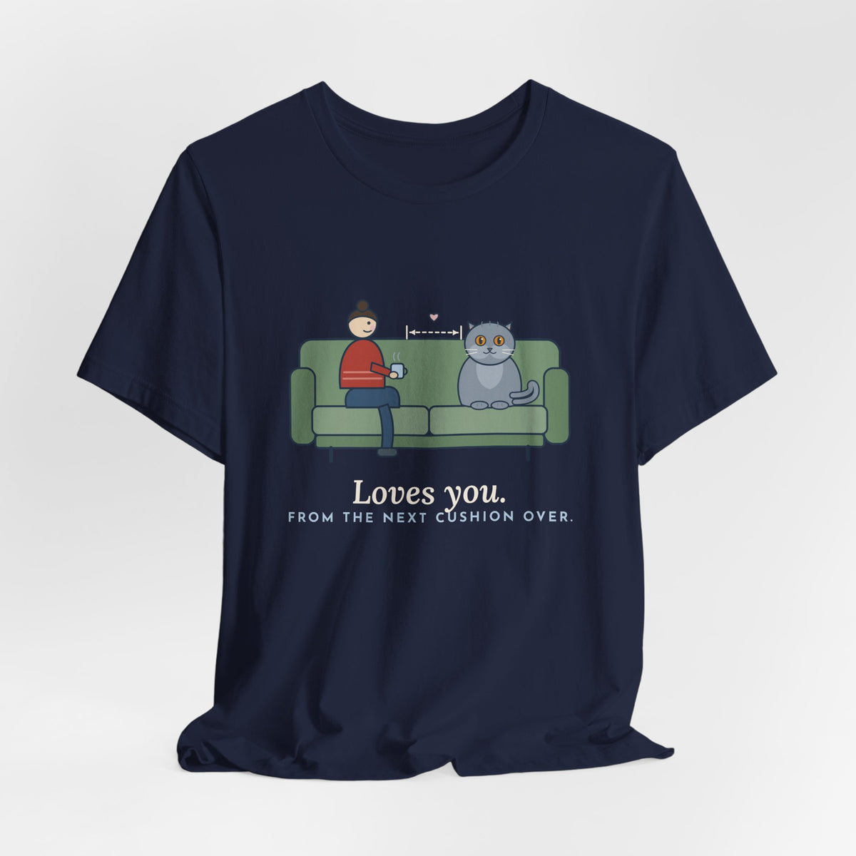 British Shorthair T-Shirt - Loves You. From the Next Cushion Over. Cat Lover Tee