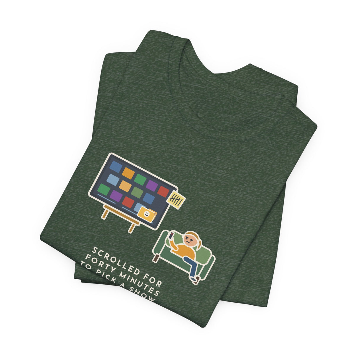 Funny TV Night T-Shirt, Scrolled Forty Minutes to Pick a Show, Rewatched the Same Old Comedy, Couch Night Tee