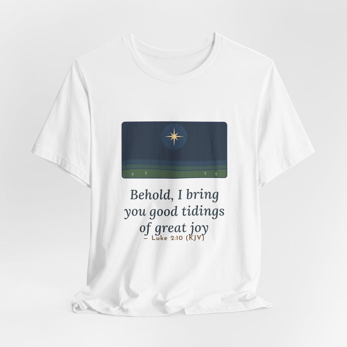 Luke 2:10 Quote T-Shirt, Good Tidings of Great Joy, Christmas Star over Field Tee