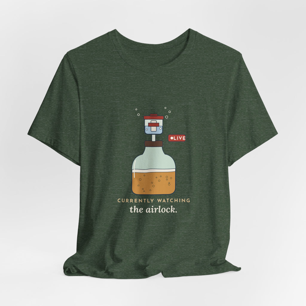 Homebrewing T-Shirt - Currently Watching the Airlock Funny Homebrewer Tee