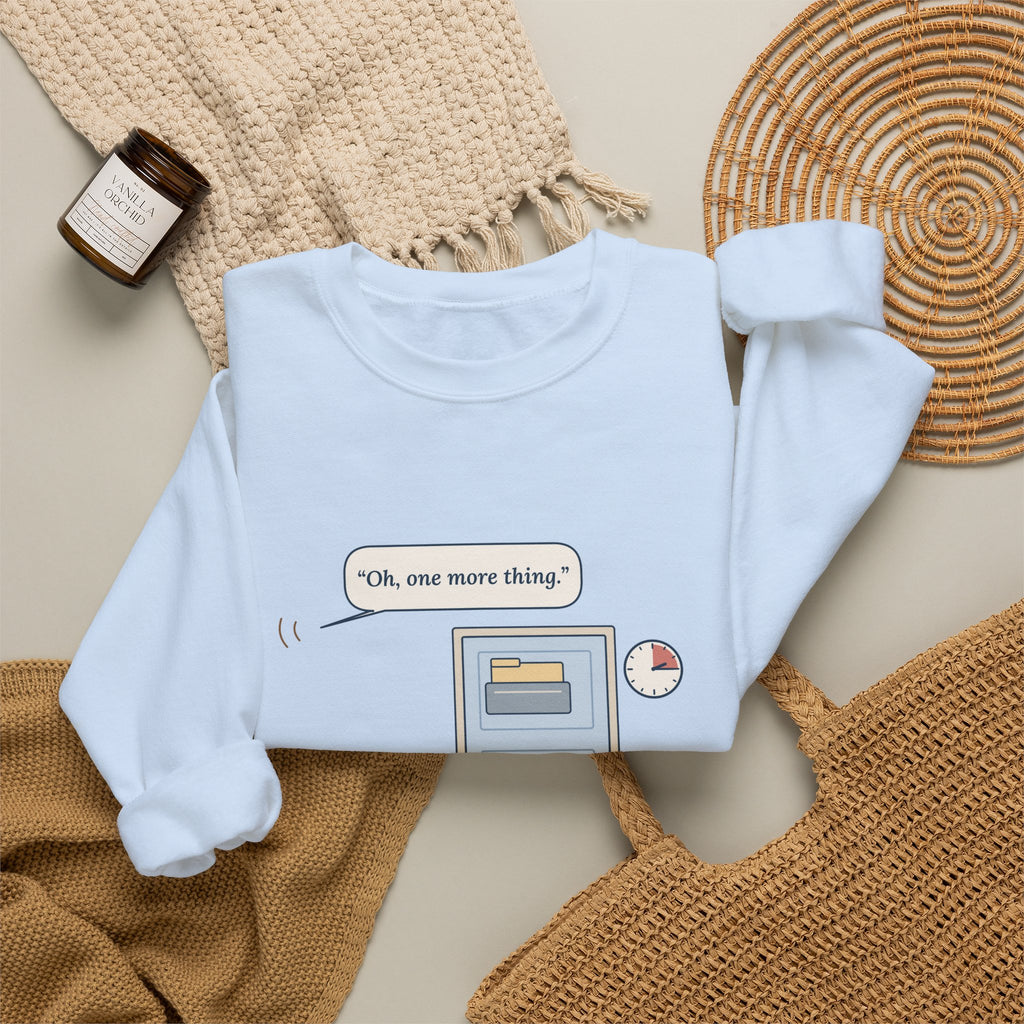 Nurse Practitioner Crewneck Sweatshirt - Hand on the Doorknob. Oh, One More Thing.