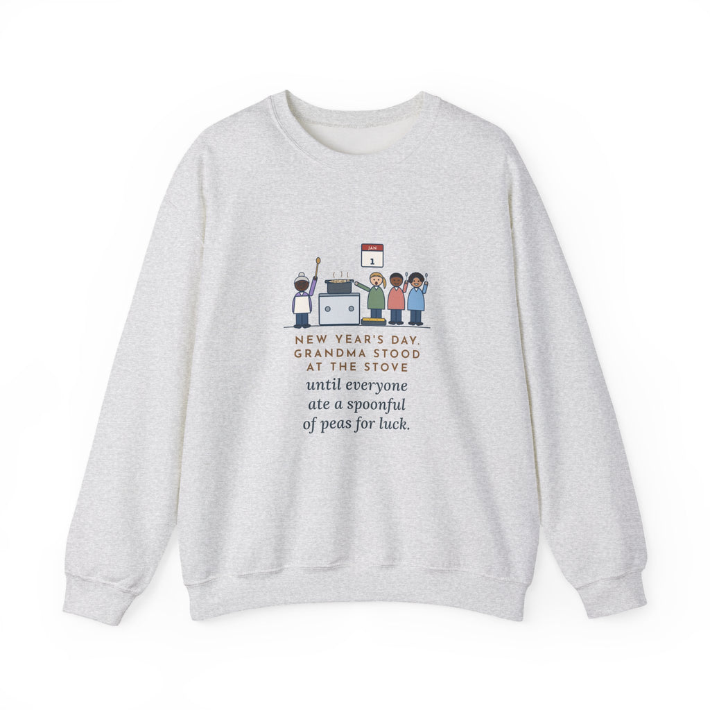 New Year's Day Sweatshirt, Grandma Stood at the Stove Until Everyone Ate a Spoonful of Peas for Luck, Funny Southern Kitchen Crewneck
