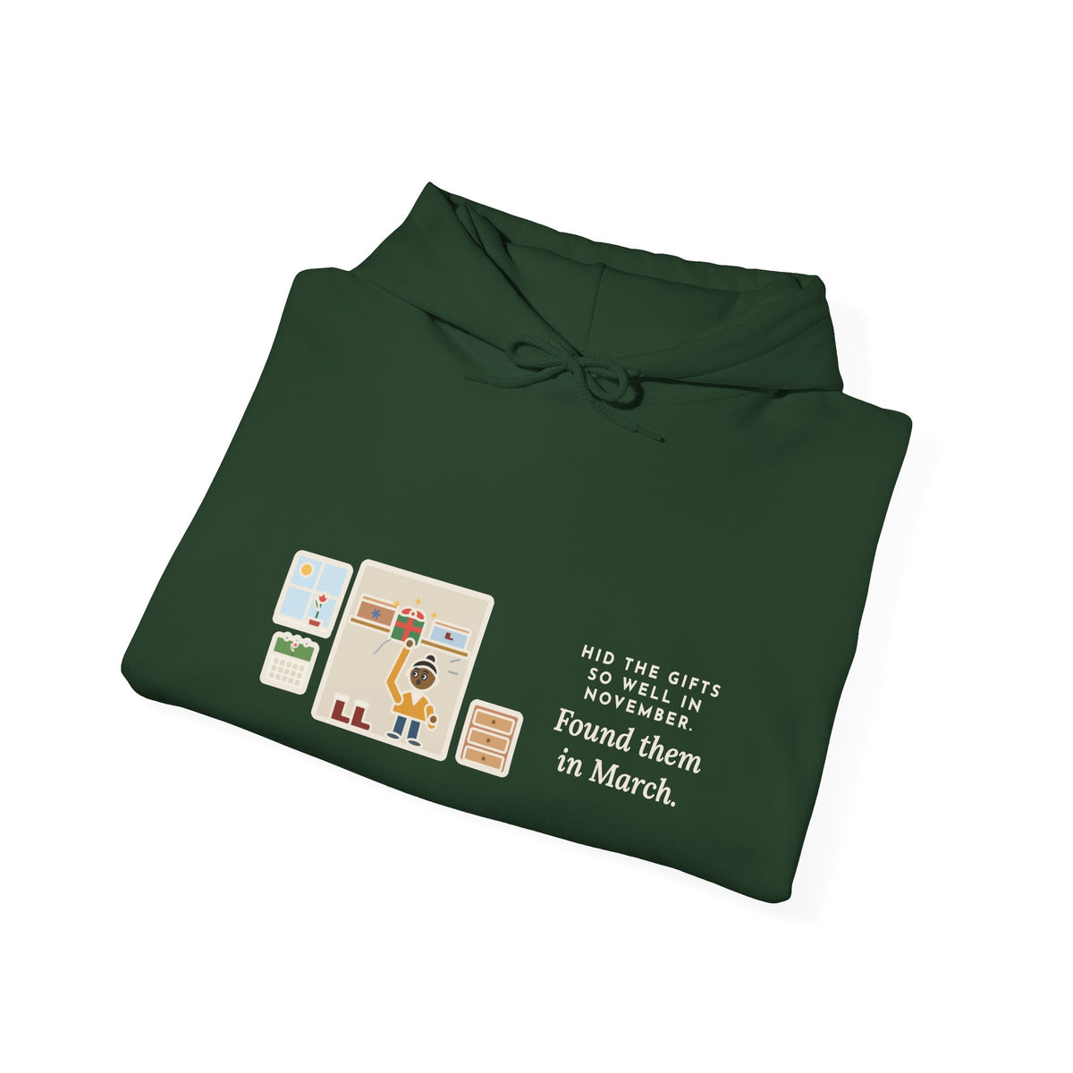 Funny Hidden Gifts Hoodie, Hid Them So Well in November, Found Them in March