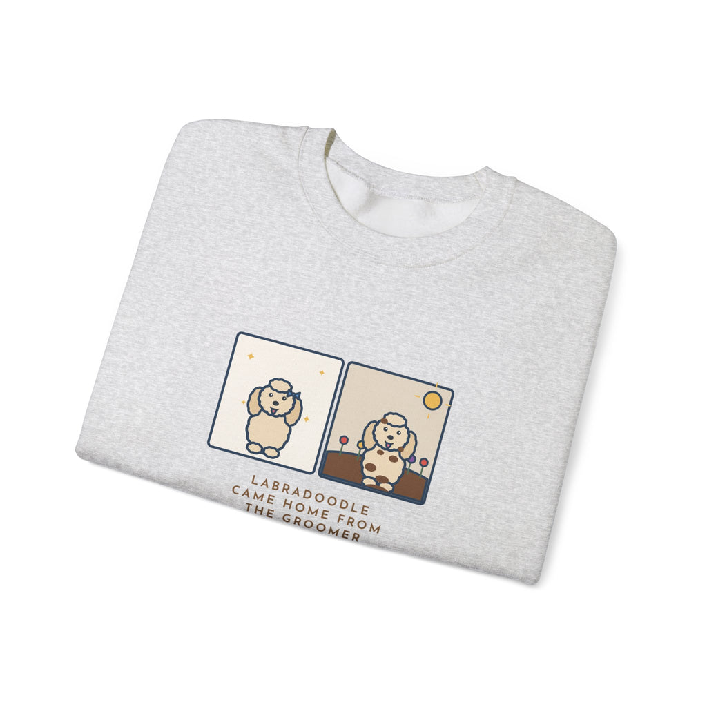 Labradoodle Sweatshirt, Came Home from the Groomer Looking Like a Lamb, Rolled in the Garden by Noon, Funny Groomer to Garden Crewneck
