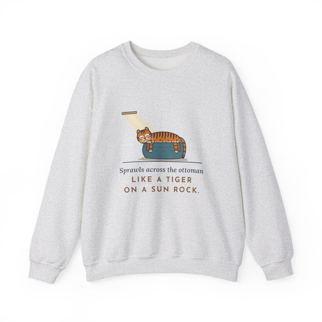 Tiger-Striped Cat Crewneck Sweatshirt - Sprawled on the Ottoman Like a Tiger on a Sun Rock Cat Gift
