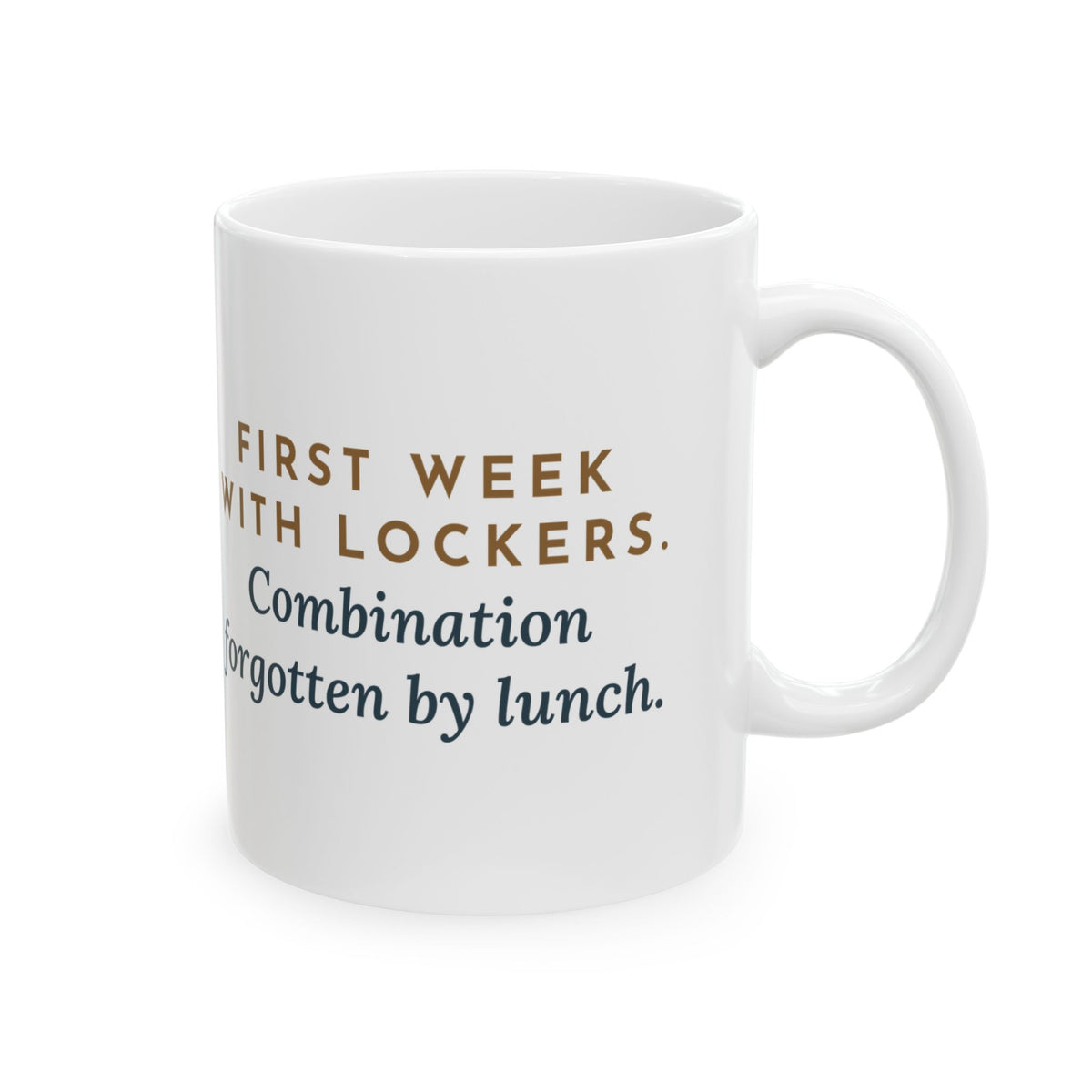 6th Grade Teacher Coffee Mug - First Week With Lockers