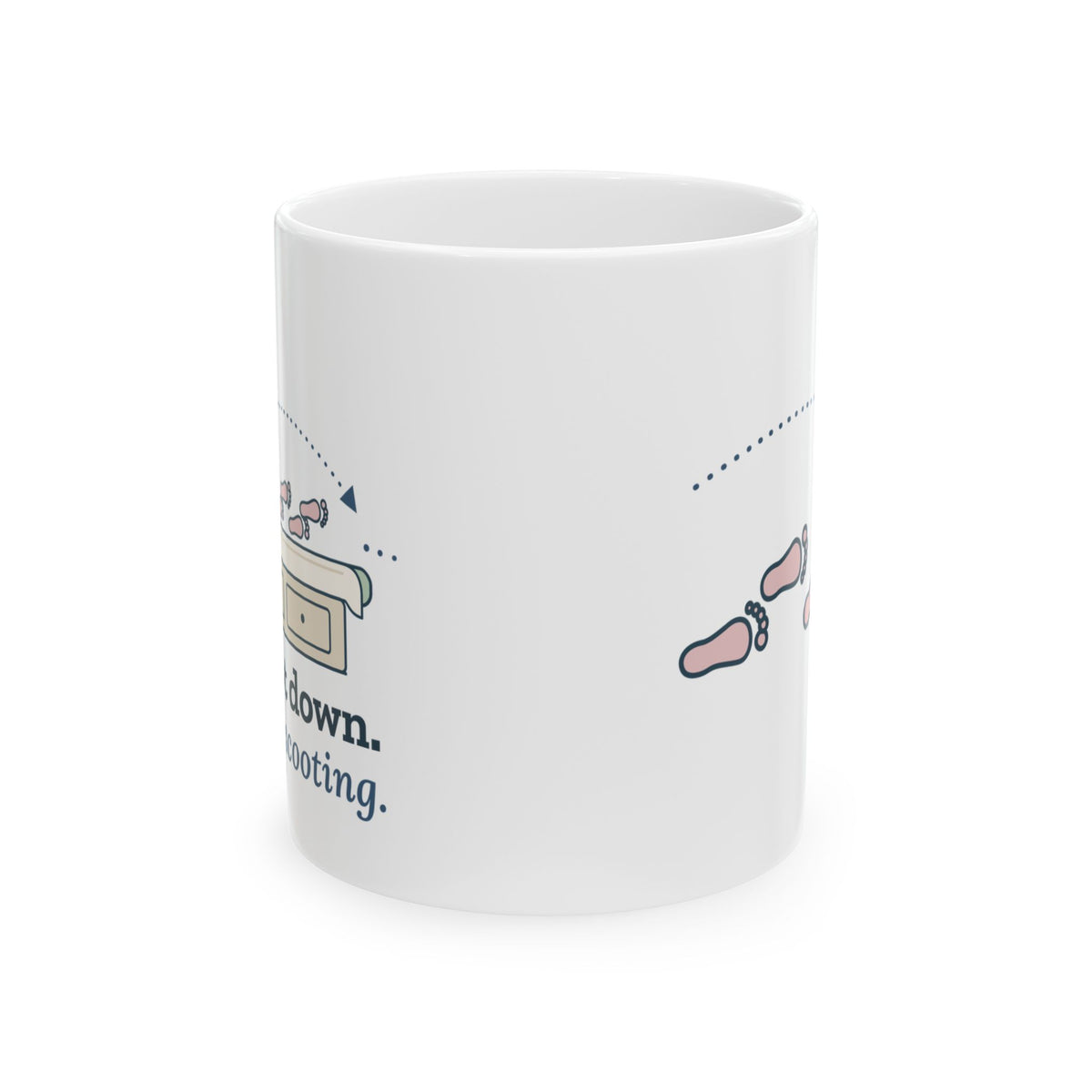 OB/GYN Nurse Coffee Mug - Scoot Down. Keep Scooting. Women's Health Team Gift