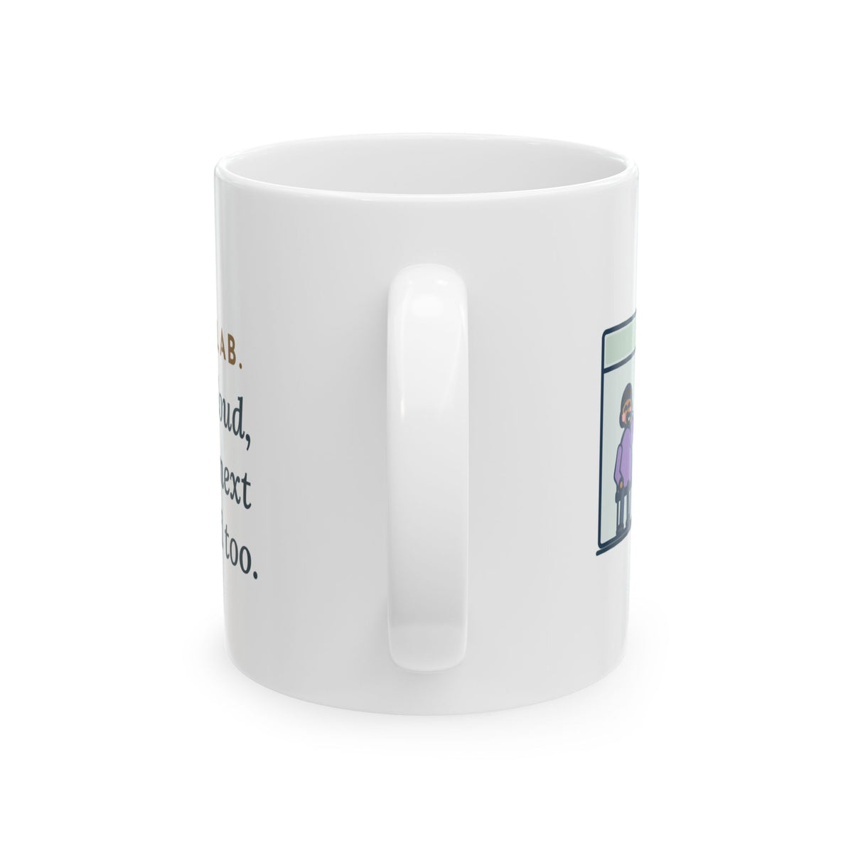 Pulmonary Function Lab Nurse Coffee Mug 11oz - The Patient Next Door Exhaled Too