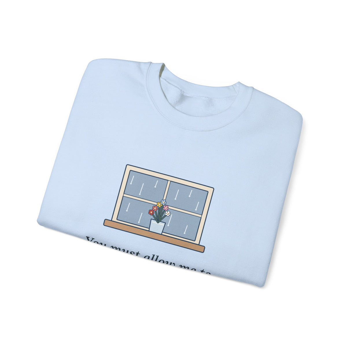 How Ardently I Admire and Love You Sweatshirt, Romance Jane Austen Quote Crewneck with Rainy Window