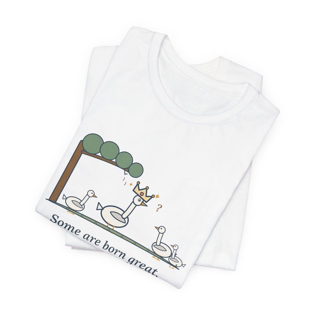 Shakespeare Quote T-Shirt, Some Are Born Great, Literary Crowned Goose Tee
