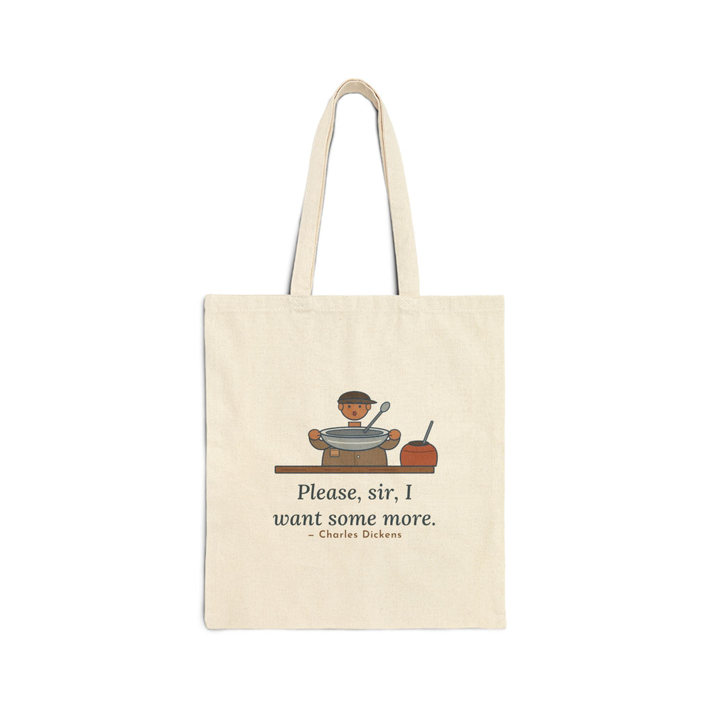 Please, Sir, I Want Some More Tote Bag, Humor Dickens Quote Tote with Empty Bowl