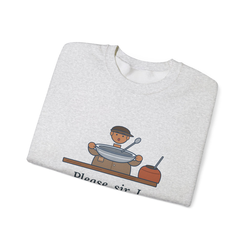 Please, Sir, I Want Some More Sweatshirt, Humor Dickens Quote Crewneck with Empty Bowl
