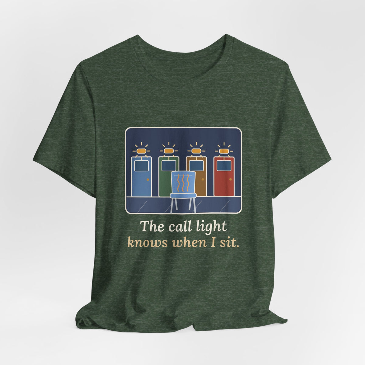 Certified Nursing Assistant T-Shirt - The Call Light Knows When I Sit. Funny Nurse Aide Tee